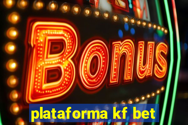 plataforma kf bet